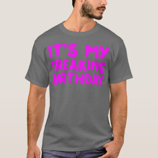 Het is mijn verdomde verjaardag 2 t-shirt