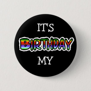 Het is mijn verjaardag buton ronde button 5,7 cm