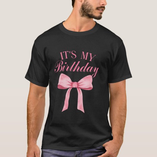 Het is mijn verjaardag Coquette esthetische trendy T-shirt (Voorkant)