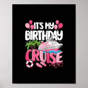 Het is mijn verjaardag Cruise Lief Roze Zee Reis V Poster