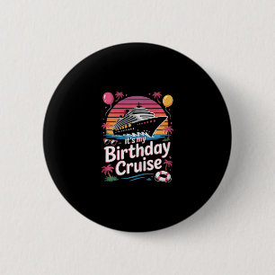 Het is mijn verjaardag Cruise Lief Roze Zee Reis V Ronde Button 5,7 Cm