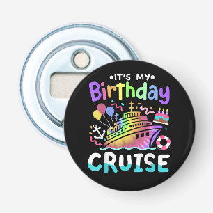 Het is mijn verjaardag Cruise Tie Dye Vakantie Tri Button Flesopener