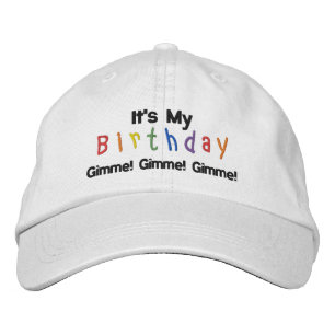 Het is mijn verjaardag, Gimme! Geef me! Geef me! Pet
