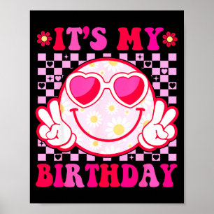 Het is mijn verjaardag Groovy glimlach gezicht vro Poster