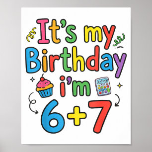 Het is mijn verjaardag ik ben 6 7 zes zeven tiener poster