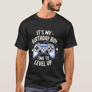 Het is mijn verjaardag jongen Tijd om te nivellere T-shirt
