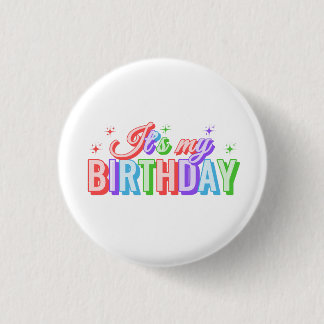 Het is mijn verjaardag ronde button 3,2 cm