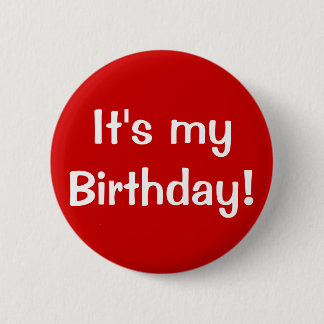 Het is mijn verjaardag! ronde button 5,7 cm