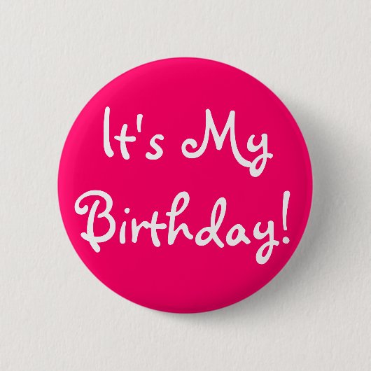 Het is mijn verjaardag! ronde button 5,7 cm (Voorkant)