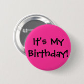 Het is mijn verjaardag! ronde button 5,7 cm (Voorkant /achterkant)