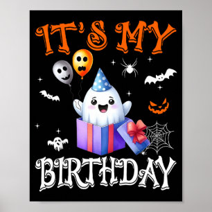 Het is mijn verjaardag spook gelukkige Halloween v Poster