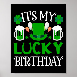 Het is mijn verjaardag T-shirt Fijne St. Patrick's Poster