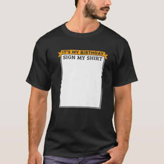 Het is mijn verjaardag, teken mijn studentendag t-shirt