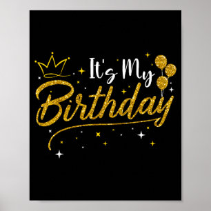 Het is mijn verjaardag Verjaardagsfeest Vrouwen Me Poster