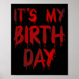 Het is mijn verjaardag voor de verschrikkelijke Th Poster
