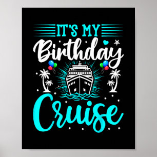 Het is mijn verjaardagscruise - Cruise Vakantie Ve Poster