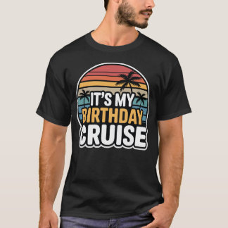 Het Is Mijn Verjaardagscruise Retro Zonsondergang T-shirt