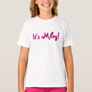 Het is Miley. T-shirt
