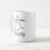 Het is Miss Mrs. Dr. Eigenlijk Funny Doctor Quote Koffiemok (Voorkant links)