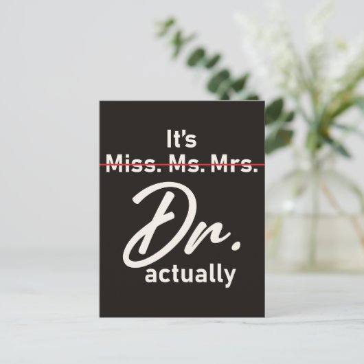Het is Miss Mrs Dr. Eigenlijk grappig Afstuderen Briefkaart (Staand voorkant)