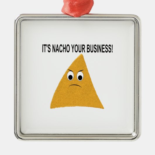 Het is Nacho Your Business Metalen Ornament (Voorkant)
