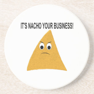 Het is Nacho Your Business Zandsteen Onderzetter