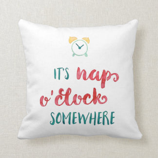 Het is Nap O'Clock ergens anders Pillow Kussen