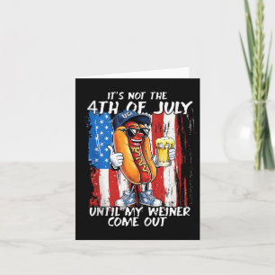 Het is niet 4 juli tot mijn Weiner uitkomt Kaart