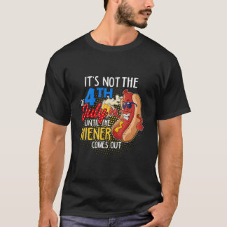 Het is niet 4 juli tot mijn worst eruit komt Py T-shirt