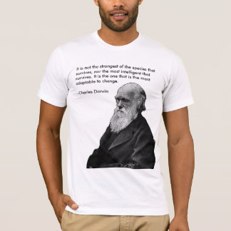 Het is niet de sterkste.... -Charles Darwin T-shirt