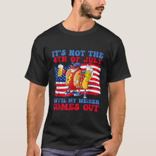 Het is niet de vierde juli tot mijn vrouw er uitko t-shirt