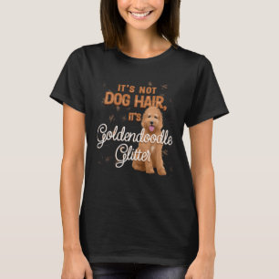 Het is niet Dog Hair, het is Goldendoedle Glitter T-shirt