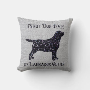 Het is niet Dog Hair, zijn labrador Glitter - Lab Kussen