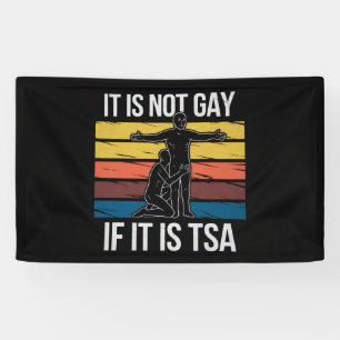 Het is niet gay als het TSA Security LGBTQ Pride i Spandoek