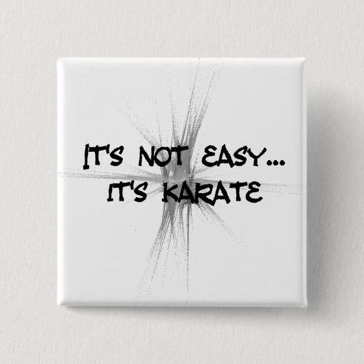 Het is niet gemakkelijk - Karate Grey Round Button (Voorkant)