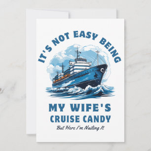 Het is niet gemakkelijk om de Cruise Snoep Husband Kaart