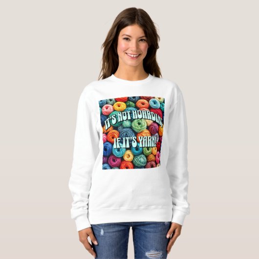 Het is niet hamsteren als het garen is trui (Voorkant volledig)