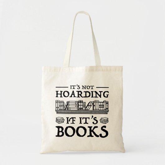 Het is niet Hoarding als het boeken is Tote Bag (Voorkant)