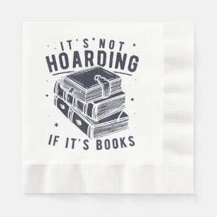 Het is niet Hoarding als het Boeken Lover Readers Servet