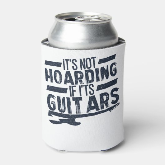 Het is niet Hoarding als het gitaren Musicians zij Blikjeskoeler (Blikje Voorkant)