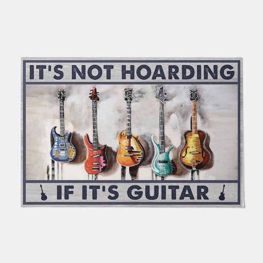 Het is niet Hoarding als het Guitar Mat is, Funny  (Voorkant)