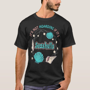 Het is niet hoarding als het Zee Shell Col van Sea T-shirt
