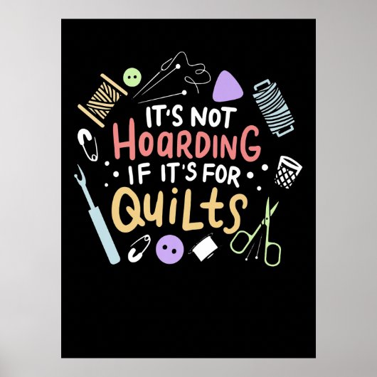 Het is niet hoarding als zijn quilt grappig quilt poster (Voorkant)