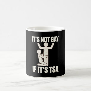 Het Is Niet Homoseksueel Als Het TSA-beveiliging I Koffiemok