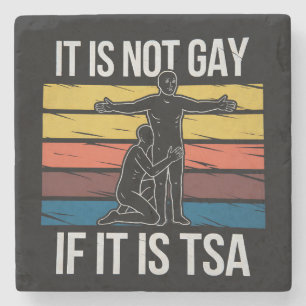 Het Is Niet Homoseksueel Als Het TSA-beveiliging L Stenen Onderzetter