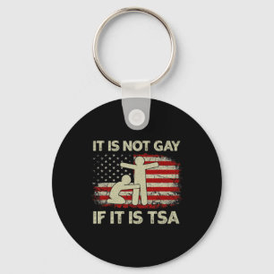 Het Is Niet Homoseksueel Als Het Tsa Beveiliging V Sleutelhanger