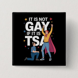 Het Is Niet Homoseksueel Als Het TSA Grappige Beve Vierkante Button 5,1 Cm
