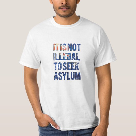 Het is niet illegaal asiel aan te vragen - Austral T-shirt (Voorkant)