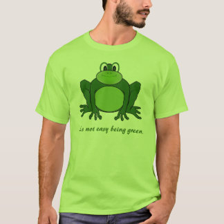 Het is niet makkelijk groen te zijn - Kikker t-shi T-shirt