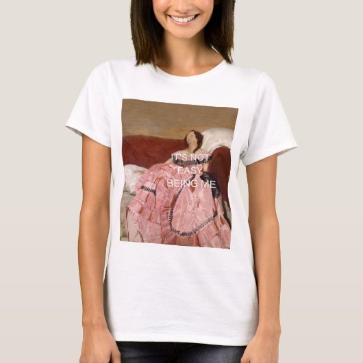 Het is niet makkelijk om mij te zijn t-shirt (Voorkant)